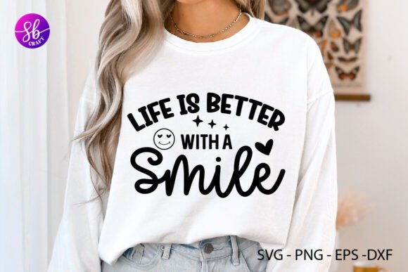 Life is Better with a Smile