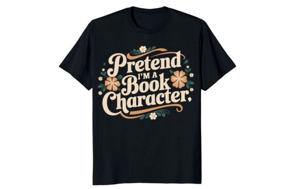 Pretend I m a Book Character PNG SVG: The Ultimate Digital Asset for Creative Readers