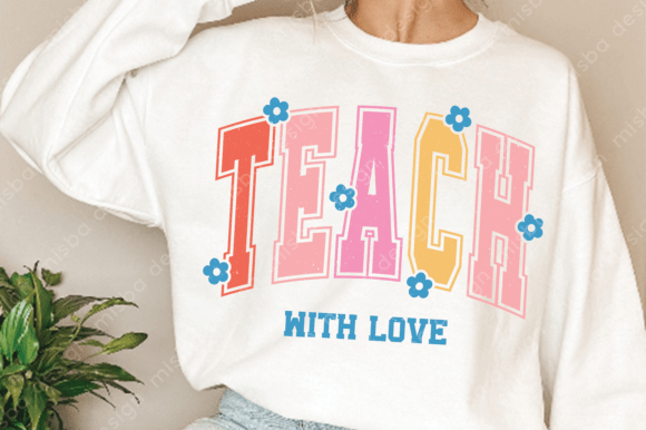 Teach with Love Png Svg & Teacher Svg Png for Creators