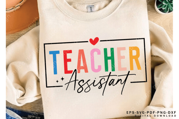 Teacher Assistant SVG and Teacher Shirt SVG: A Comprehensive Evaluation
